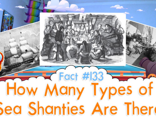 How Many Types of Sea Shanties Are There? – The Fact a Day – #133