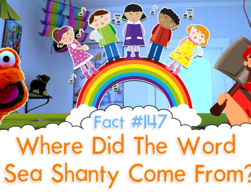 Where Did The Word Sea Shanty Come From? – The Fact a Day – #147